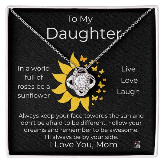 To Daughter from Mom - Be A Sunflower - Love Knot Necklace - PM0187