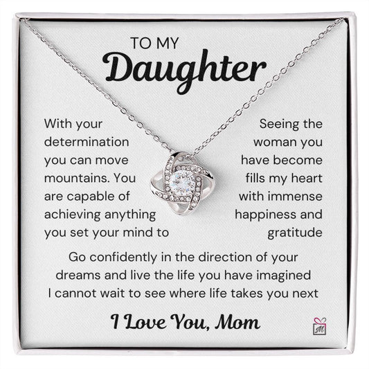 To Daughter, from Mom - You Can Move Mountains -  Love Knot Necklace - PM099