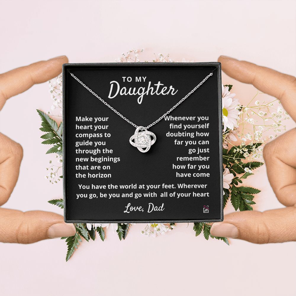 To Daughter, from Dad - Your Compass - Love Knot Necklace - PM0106