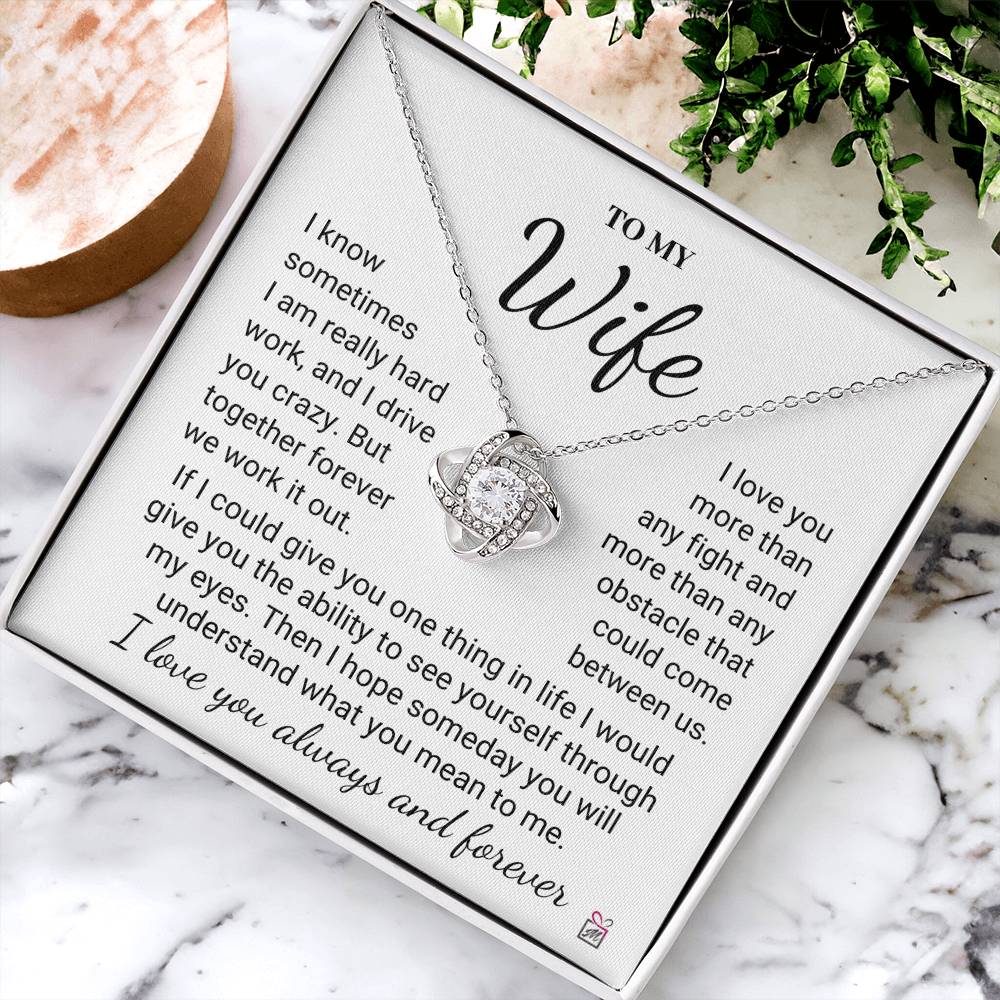 To Wife - I Know I Drive You Crazy - Love Knot Necklace PM0271