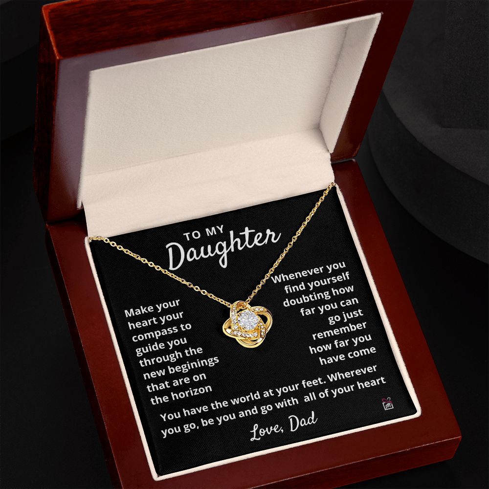 To Daughter, from Dad - Your Compass - Love Knot Necklace - PM0106