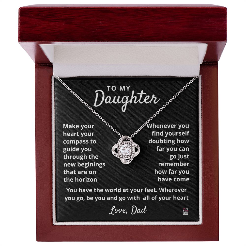 To Daughter, from Dad - Your Compass - Love Knot Necklace - PM0106