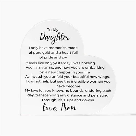 To Daughter, from Mom- Acrylic Plaque - A Heart Full of Pride - PM0136