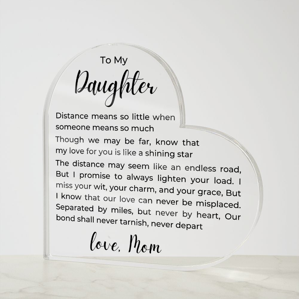 To Daughter, from Mom- Acrylic Plaque - No Distance - PM0138