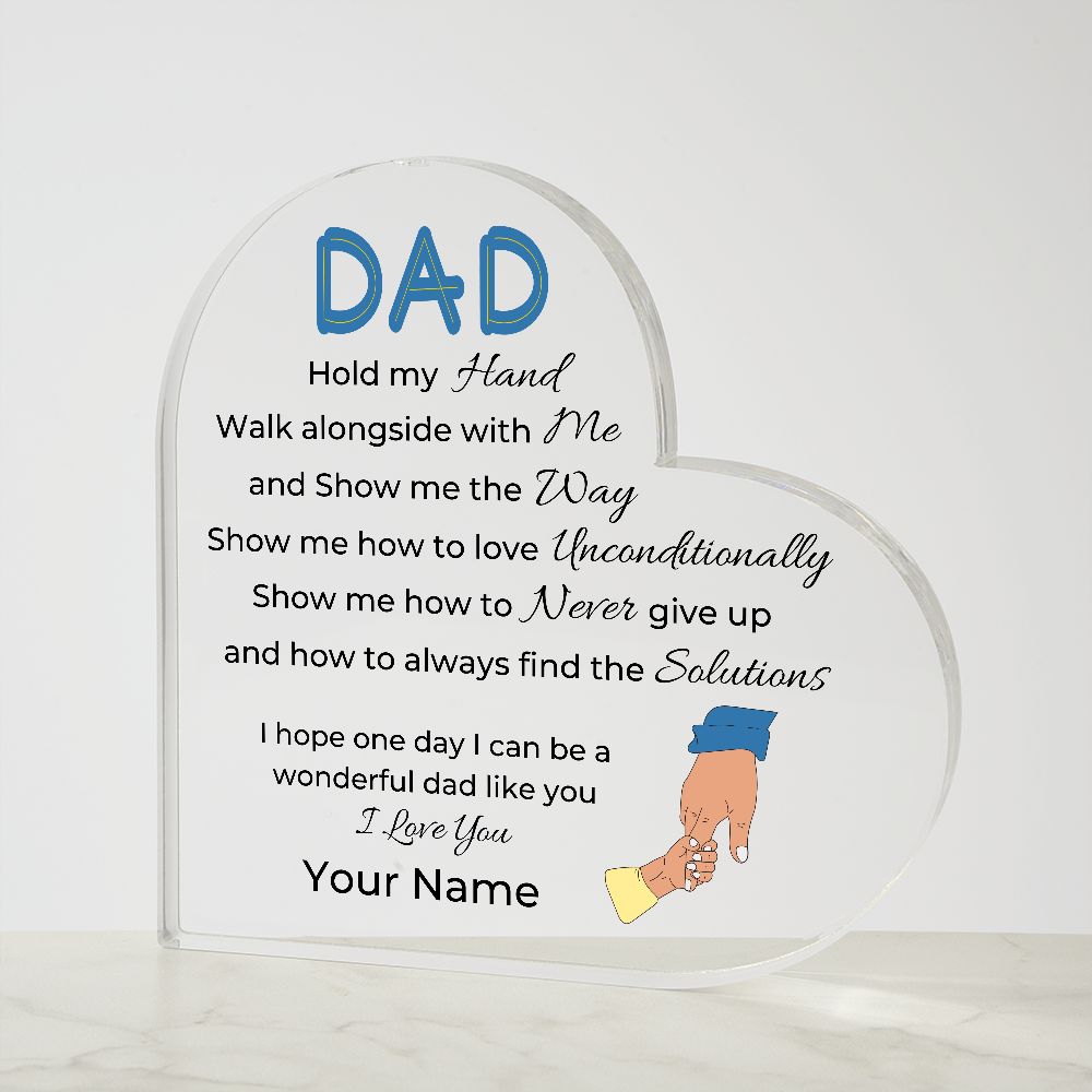 To Dad, from Son - Personalized Heart Acrylic Plaque - Show Me The Way - PM0103