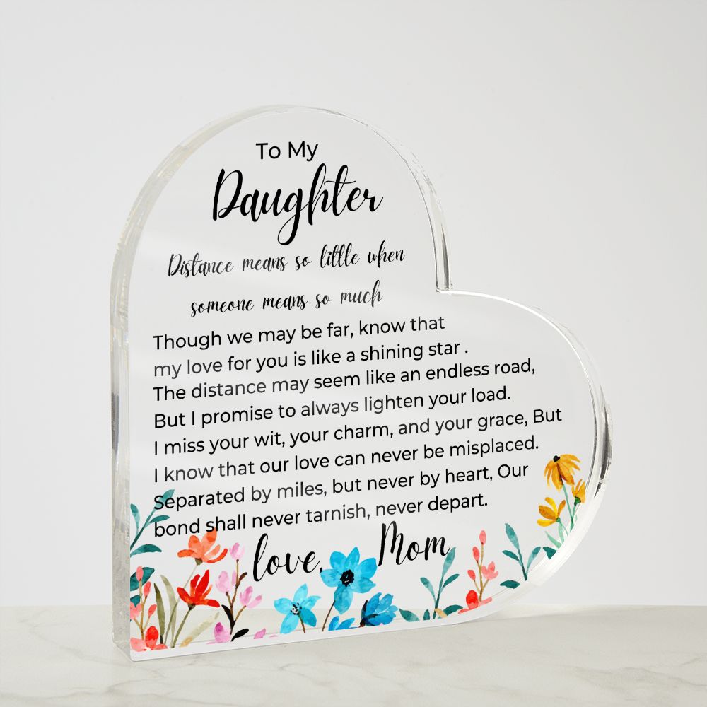 To Daughter, from Mom- Acrylic Plaque - No Distance - PM0140