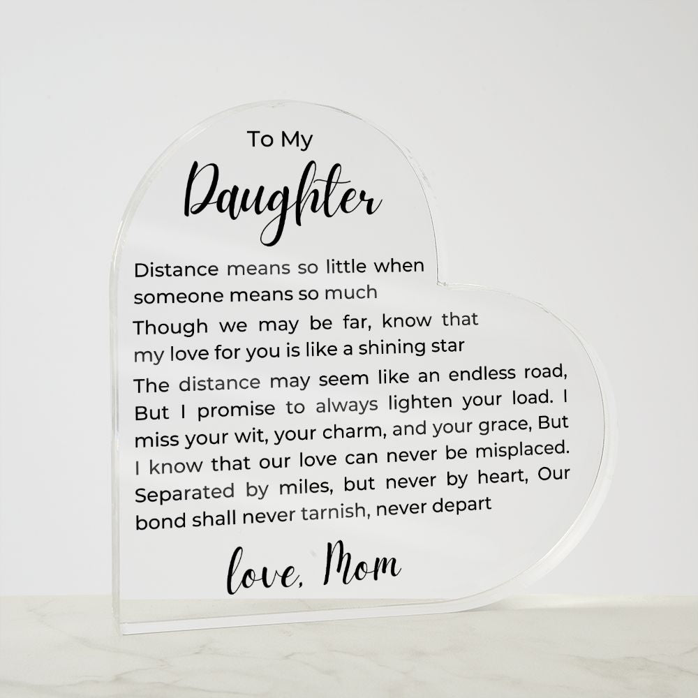 To Daughter, from Mom- Acrylic Plaque - No Distance - PM0138