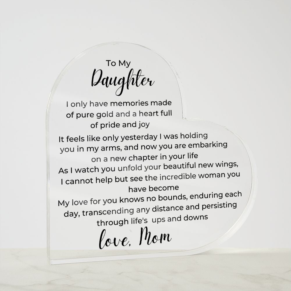 To Daughter, from Mom- Acrylic Plaque - A Heart Full of Pride - PM0136