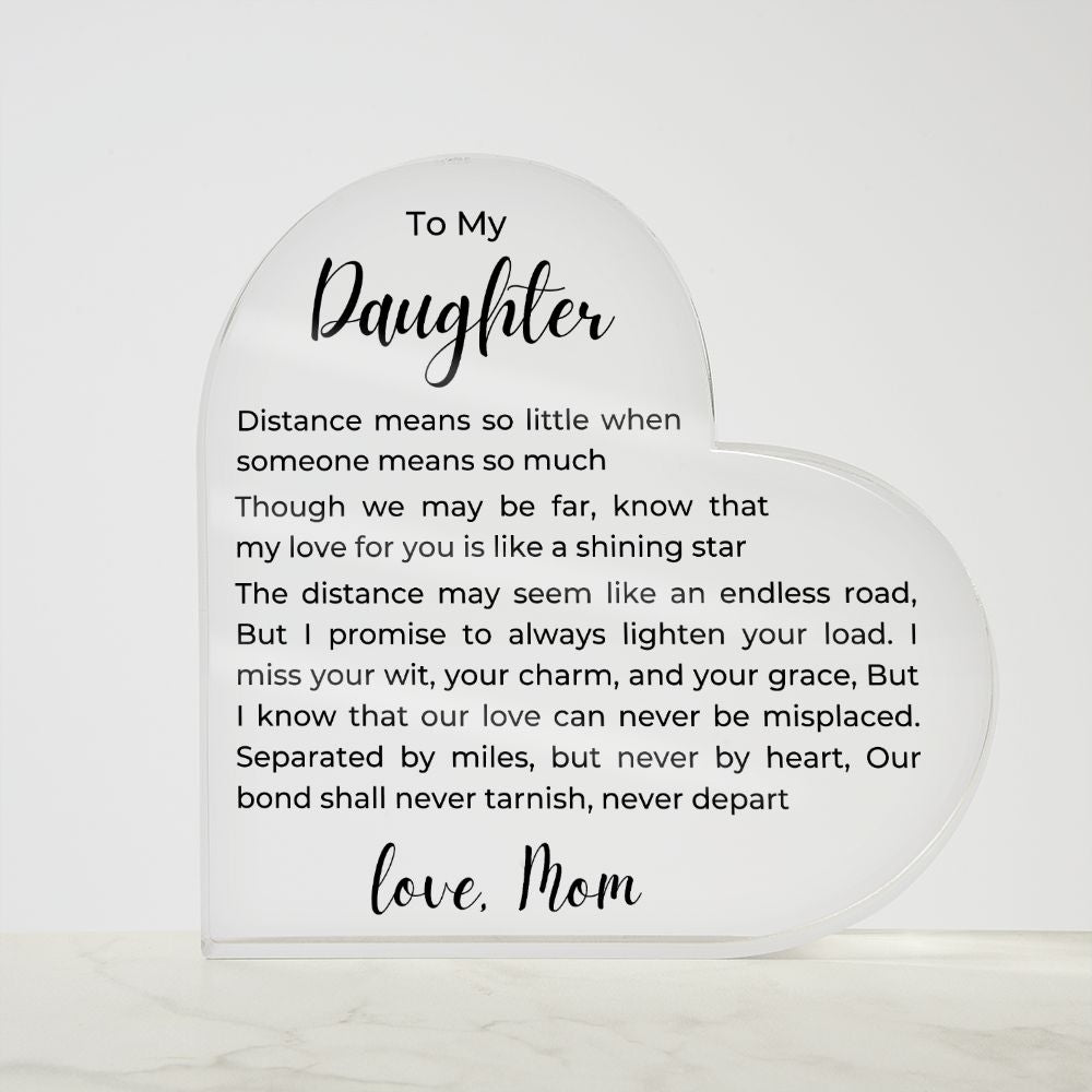 To Daughter, from Mom- Acrylic Plaque - No Distance - PM0138