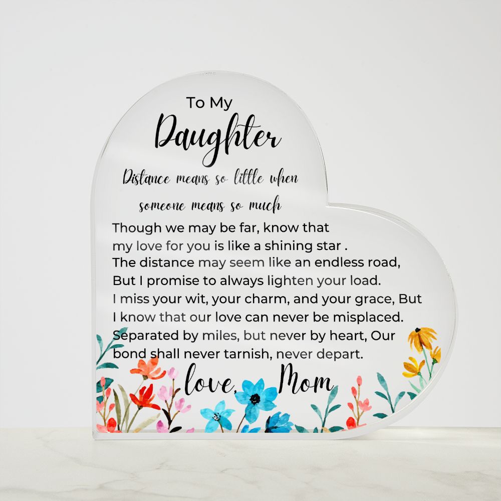 To Daughter, from Mom- Acrylic Plaque - No Distance - PM0140