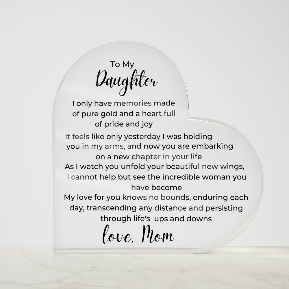 To Daughter, from Mom- Acrylic Plaque - A Heart Full of Pride - PM0136