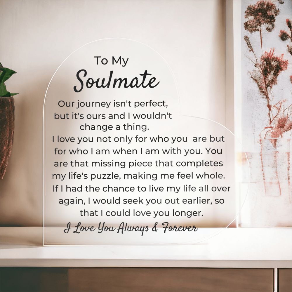 To Soulmate - Acrylic Plaque - Our Journey - PM0147