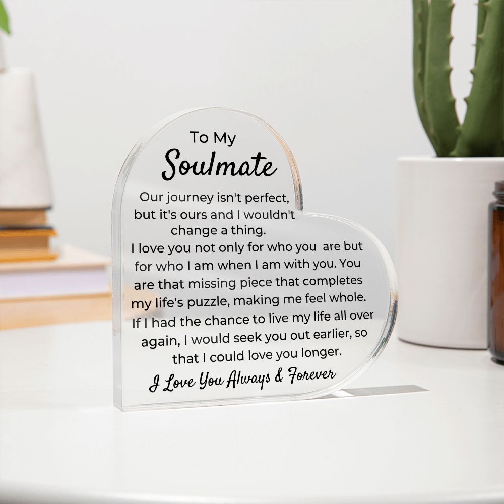 To Soulmate - Acrylic Plaque - Our Journey - PM0147