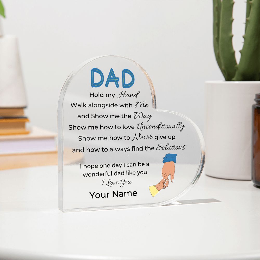 To Dad, from Son - Personalized Heart Acrylic Plaque - Show Me The Way - PM0103