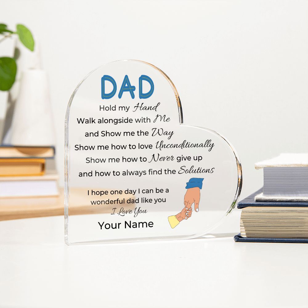 To Dad, from Son - Personalized Heart Acrylic Plaque - Show Me The Way - PM0103