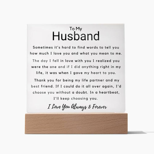 To Husband- Hard To Find Words -  Square Acrylic Plaque - PM0190