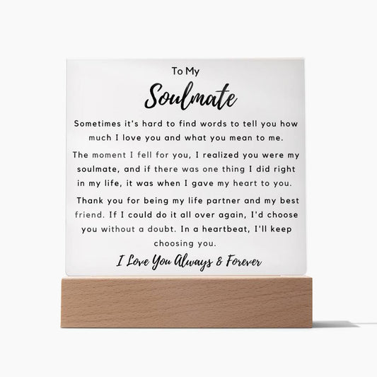 To Soulmate - Hard To Find Words -  Square Acrylic Plaque - PM0203