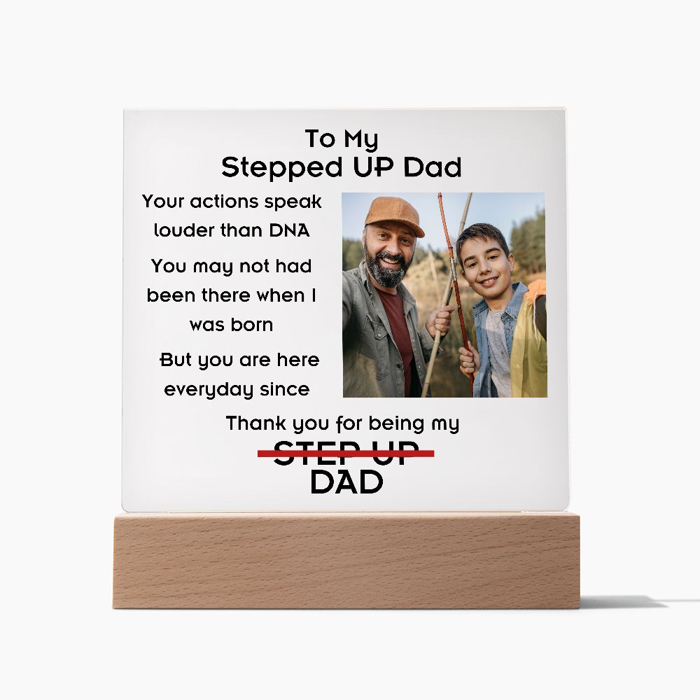 To Stepped Up Dad - Personalized Acrylic Plaque - If I Could Only Give You - PM0124