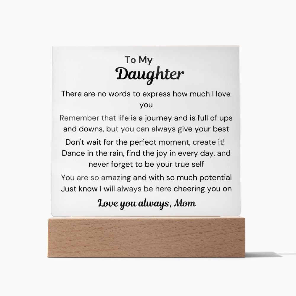 To Daughter, from Mom- Acrylic Plaque - Create That Moment - PM0134