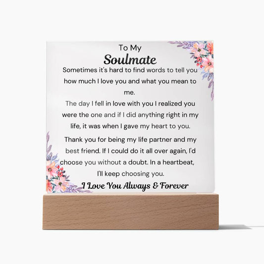 To Soulmate - Hard To Find Words -  Square Acrylic Plaque - PM0200