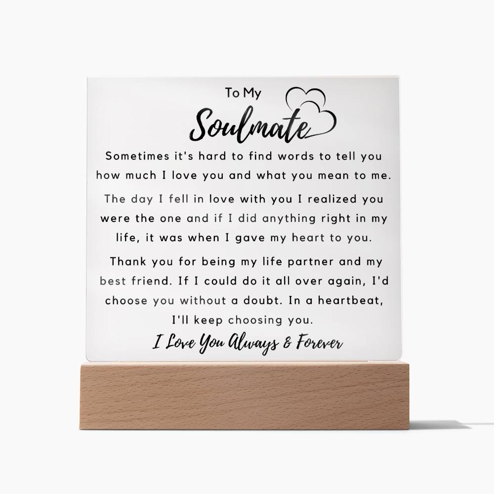 To Soulmate - Hard To Find Words -  Square Acrylic Plaque - PM0196