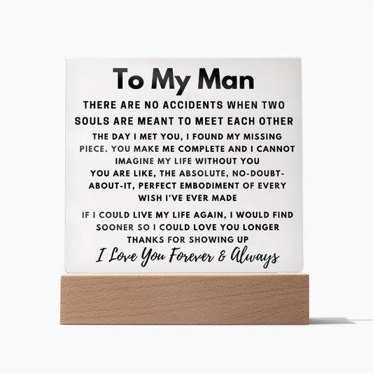 To My Man - No Accidents -  Square Acrylic Plaque