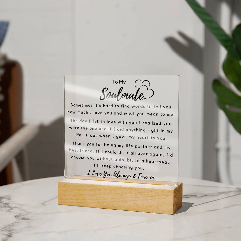 To Soulmate - Hard To Find Words -  Square Acrylic Plaque - PM0196