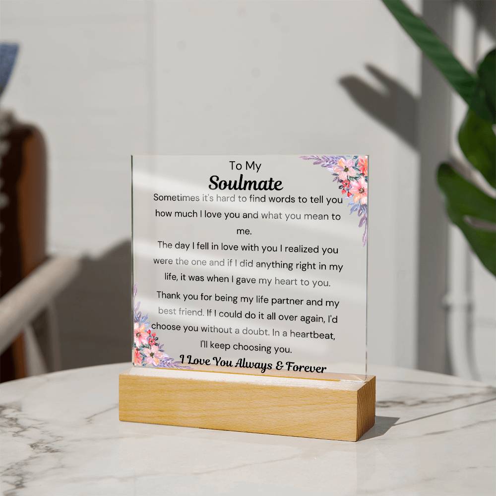 To Soulmate - Hard To Find Words -  Square Acrylic Plaque - PM0200