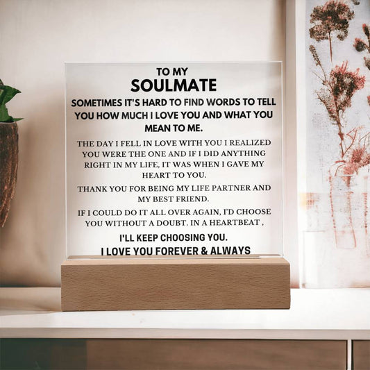 To Soulmate - Hard To Find Words -  Square Acrylic Plaque - PM0199