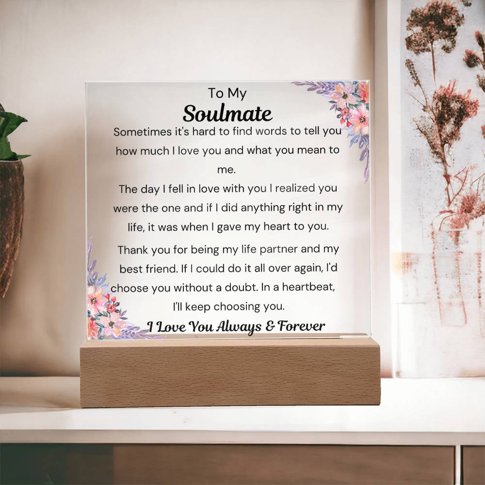 To Soulmate - Hard To Find Words -  Square Acrylic Plaque - PM0200