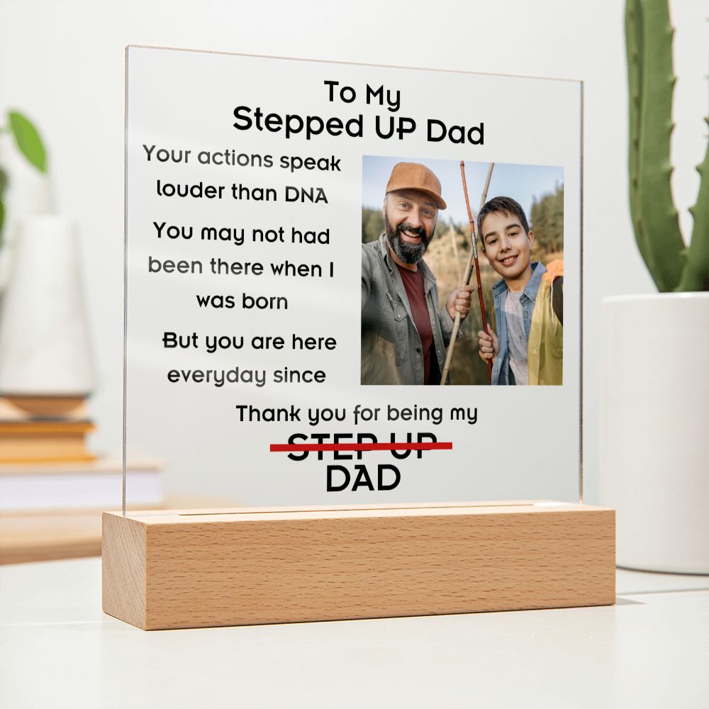 To Stepped Up Dad - Personalized Acrylic Plaque - If I Could Only Give You - PM0124