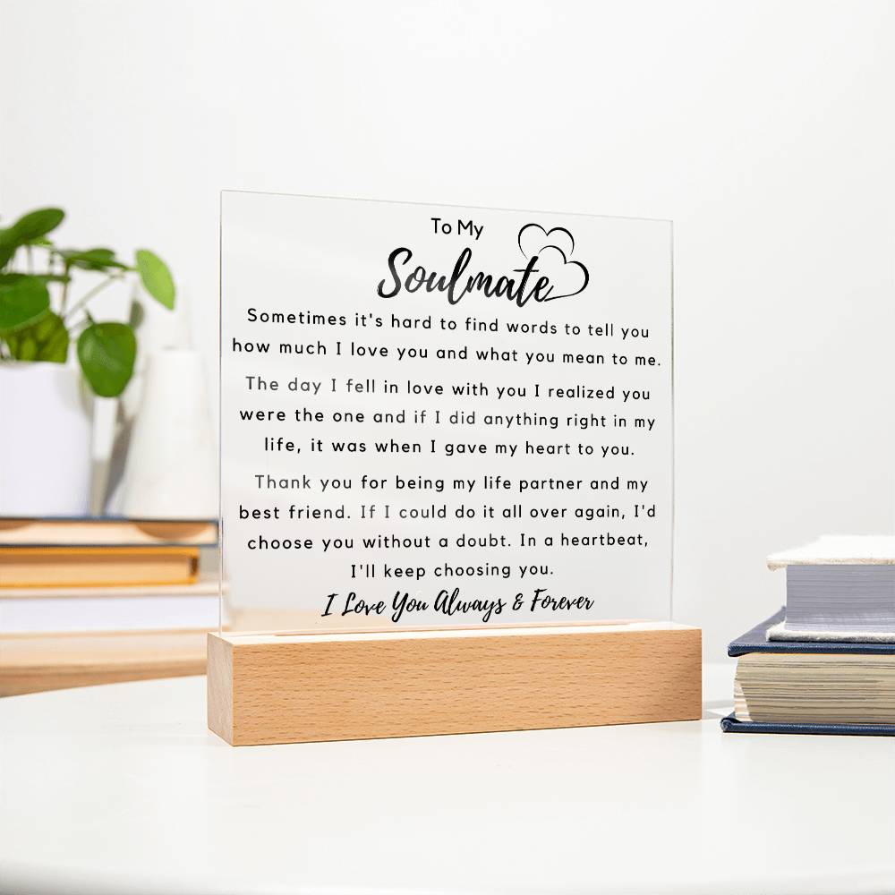 To Soulmate - Hard To Find Words -  Square Acrylic Plaque - PM0196