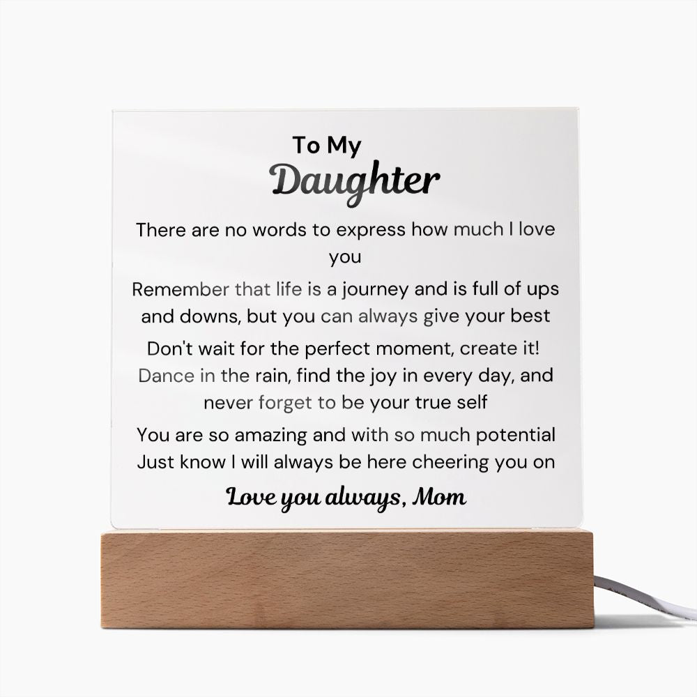 To Daughter, from Mom- Acrylic Plaque - Create That Moment - PM0134