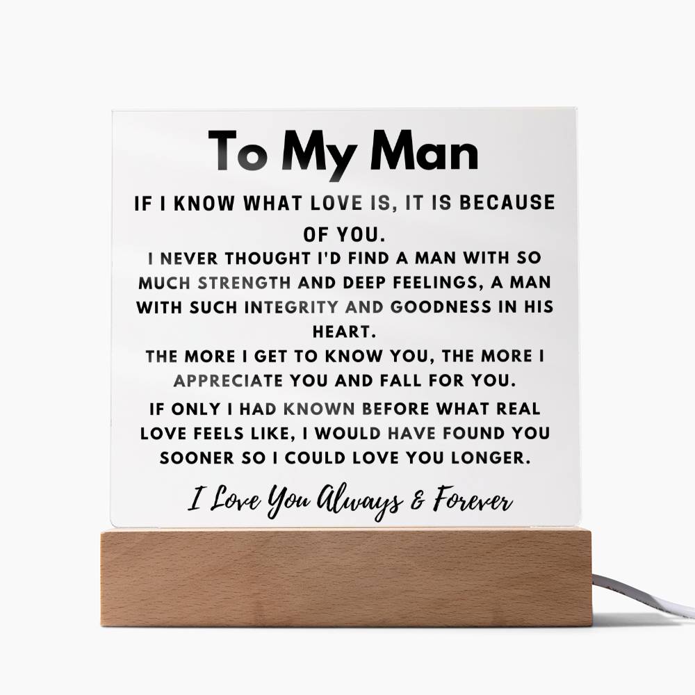 To My Man - If I Know What Love Is - Square Acrylic Plaque - PM0165