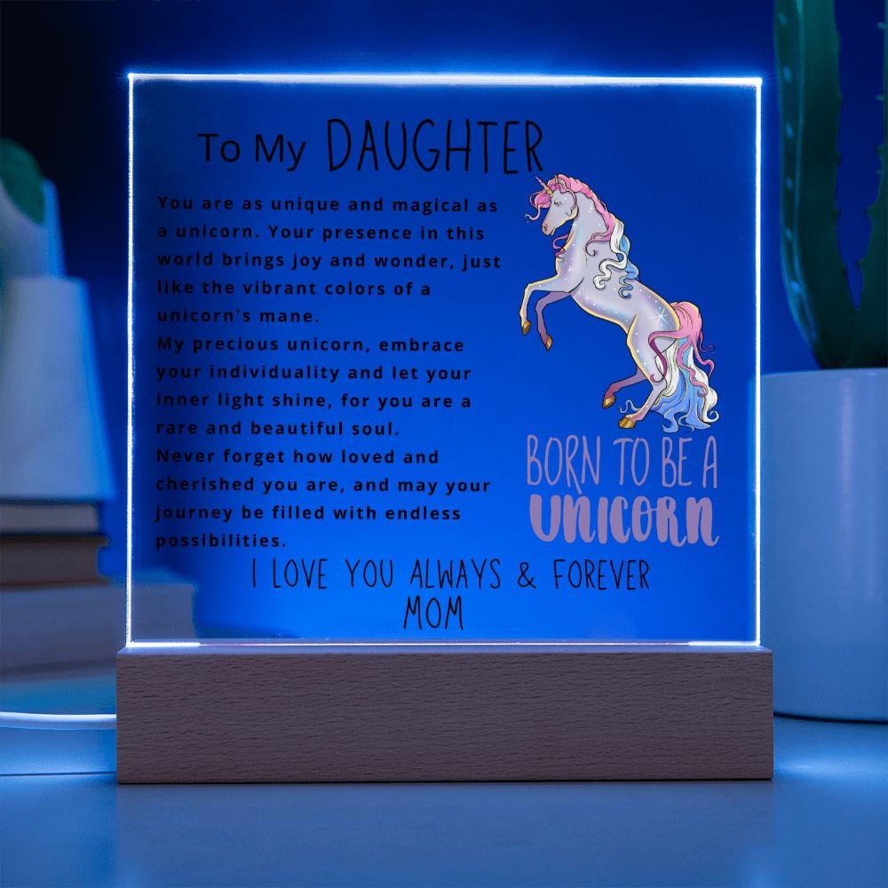 To Daughter, from Mom - Born To Be A Unicorn - Square Acrylic Plaque - PM0157