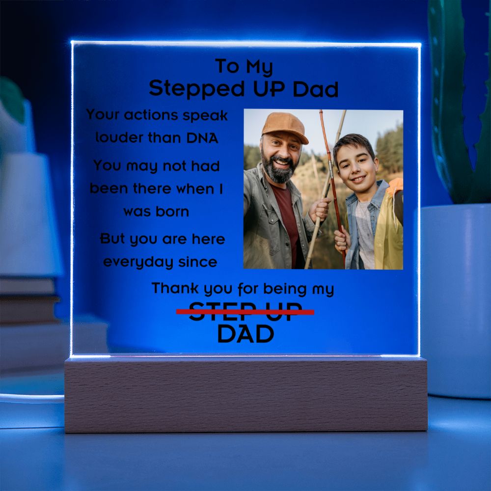 To Stepped Up Dad - Personalized Acrylic Plaque - If I Could Only Give You - PM0124