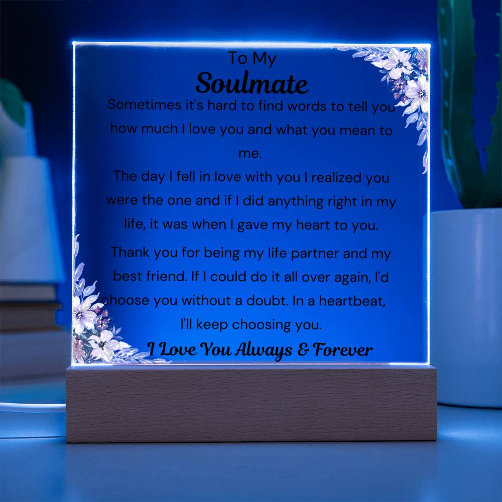 To Soulmate - Hard To Find Words -  Square Acrylic Plaque - PM0200