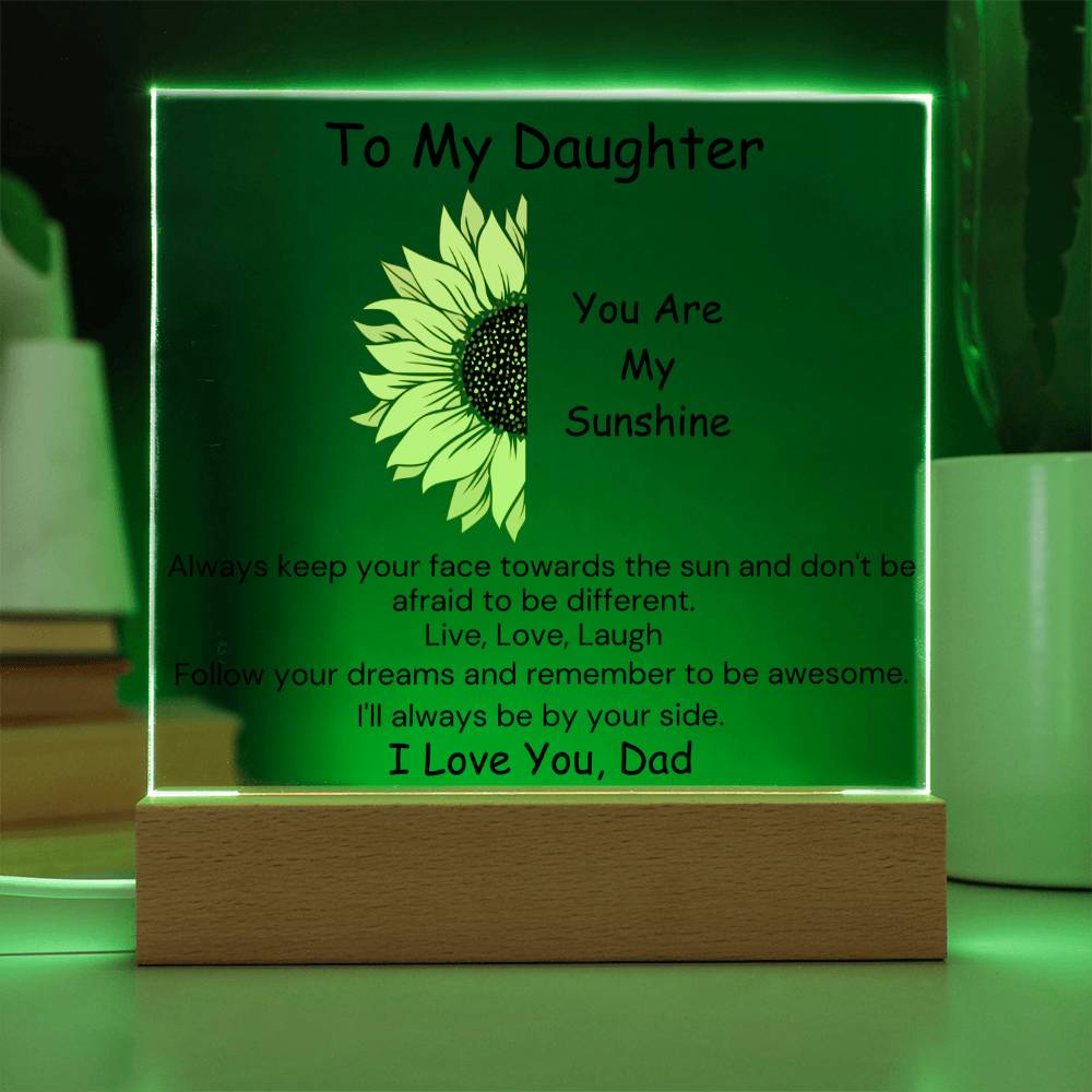 To Daughter, from Dad - You Are My Sunshine - Square Acrylic Plaque - PM0212