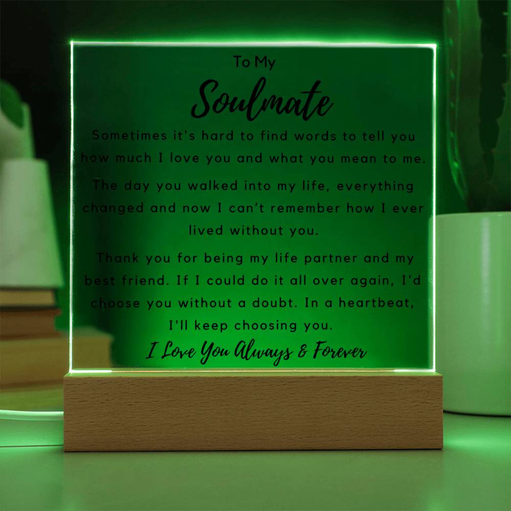 To Soulmate - Square Acrylic Plaque - Hard to Find Words - PM0253