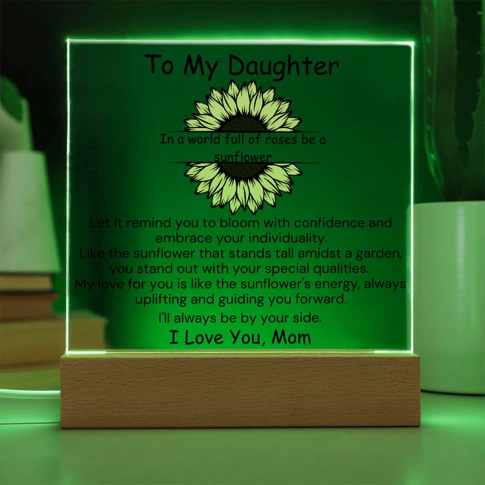 To Daughter, from Mom - Be A Sunflower - Square Acrylic Plaque - PM0179