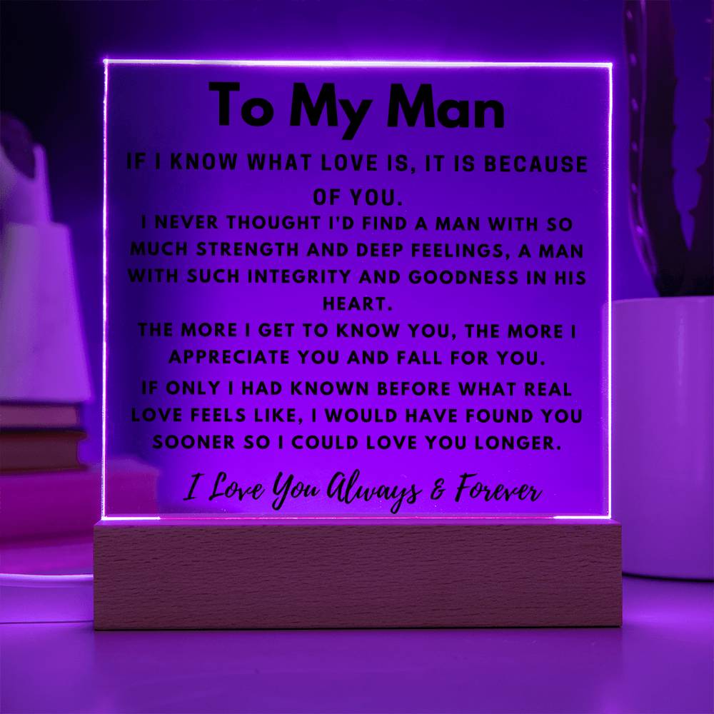 To My Man - If I Know What Love Is - Square Acrylic Plaque - PM0165