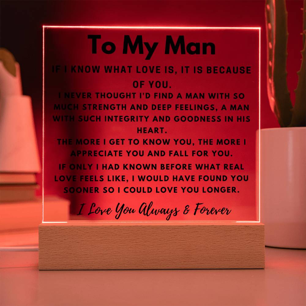 To My Man - If I Know What Love Is - Square Acrylic Plaque - PM0165