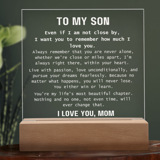 To Son, from Mom - You Are Never Alone - Square Acrylic Plaque - PM0310