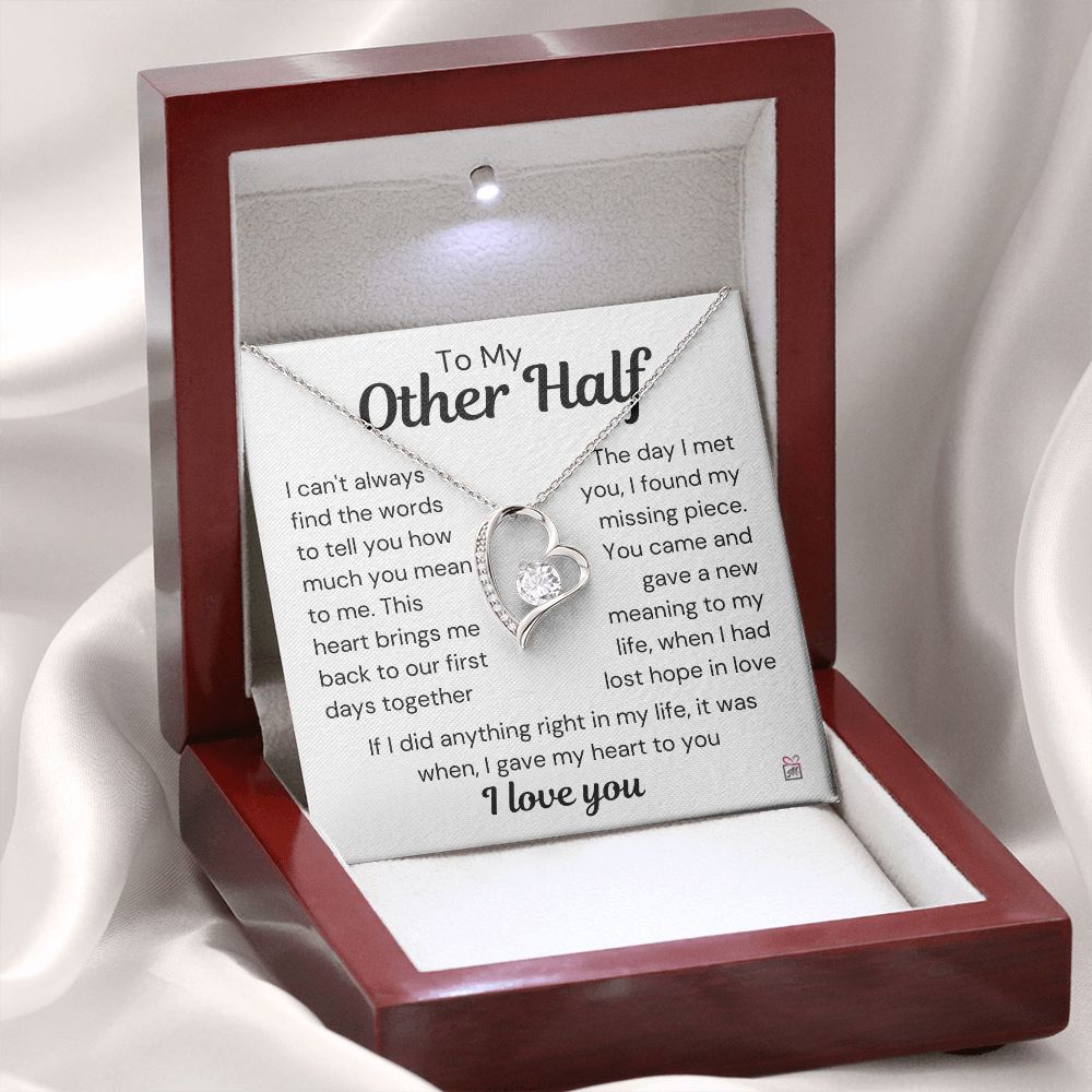 To My Other Half - A New Meaning To My Life - Forever Love Necklace