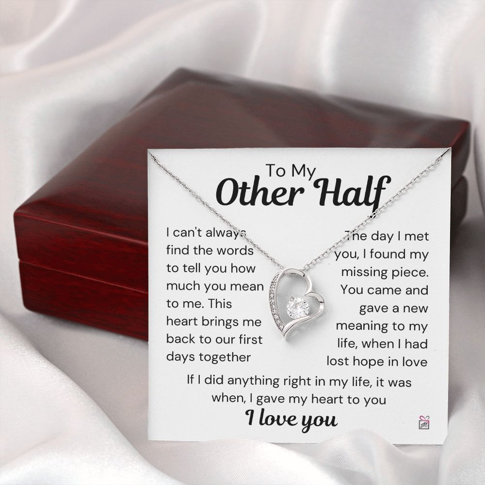 To My Other Half - A New Meaning To My Life - Forever Love Necklace