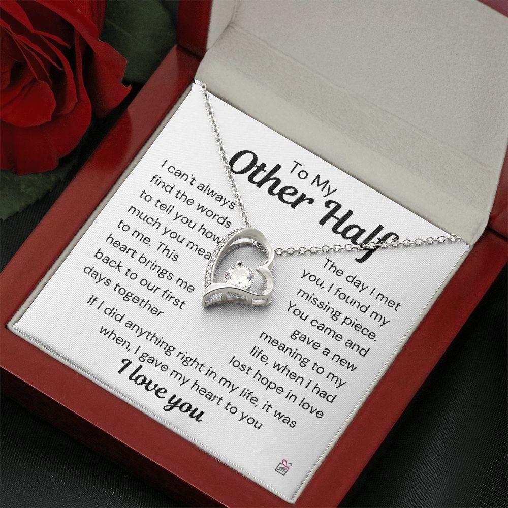 To My Other Half - A New Meaning To My Life - Forever Love Necklace