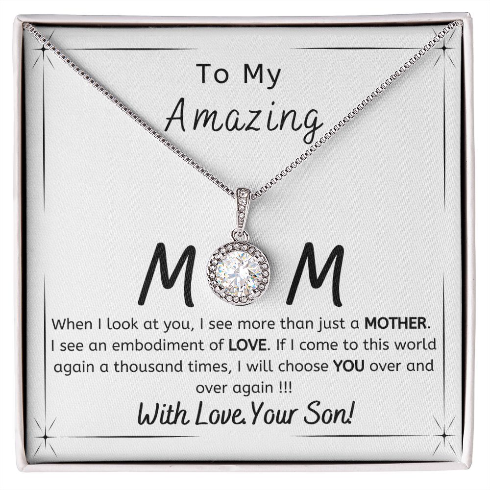 To My Amazing Mom - Gift from Son - I will choose you over and over - Eternal Hope necklace minimal