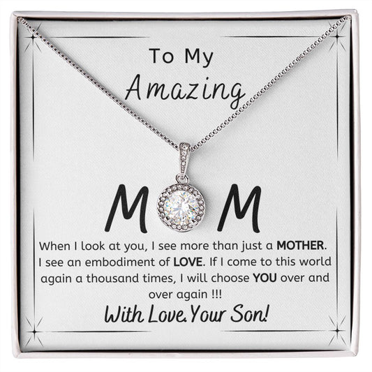 To My Amazing Mom - Gift from Son - I will choose you over and over - Eternal Hope necklace minimal