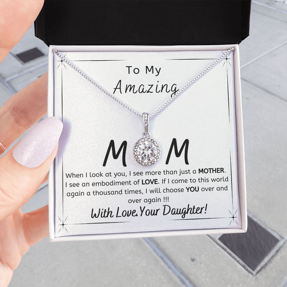 To My Amazing Mom - Gift from Daughter - I will choose you over and over - Eternal Hope necklace minimal
