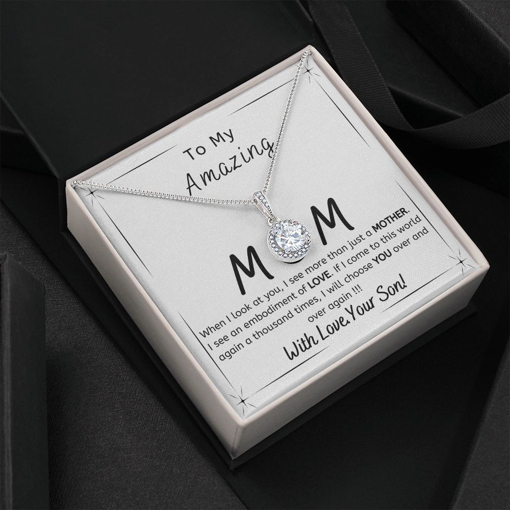 To My Amazing Mom - Gift from Son - I will choose you over and over - Eternal Hope necklace minimal